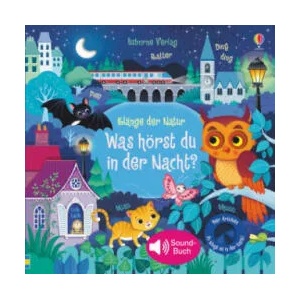 Klänge der Natur: Was hörst du in der Nacht? , m. Soundeffekten | Sam Taplin, Federica Iossa (ISBN: 9781782327707)