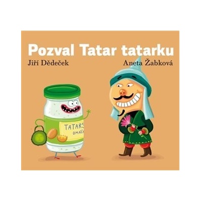 Pozval Tatar tatarku - Jiří Dědeček