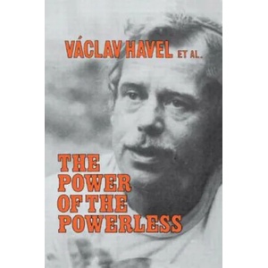 Power of the Powerless | Václav Havel (ISBN: 9780873327619)