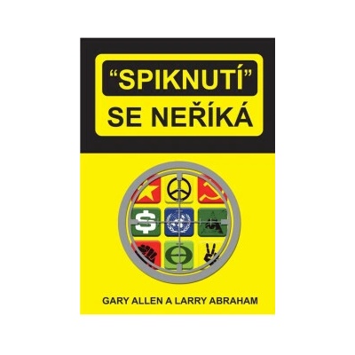 Spiknutí se neříká - Gary Allen, Larry Abraham