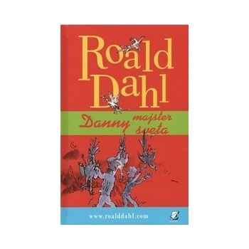 Danny, majster sveta - Roald Dahl