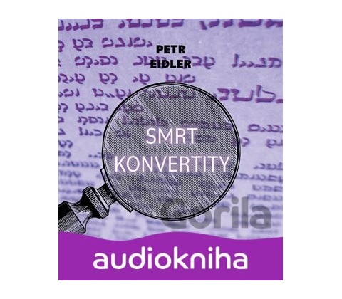 Smrt konvertity - Petr Eidler