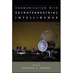 Communication with Extraterrestrial Intelligence (CETI) | Douglas A. Vakoch (2011)