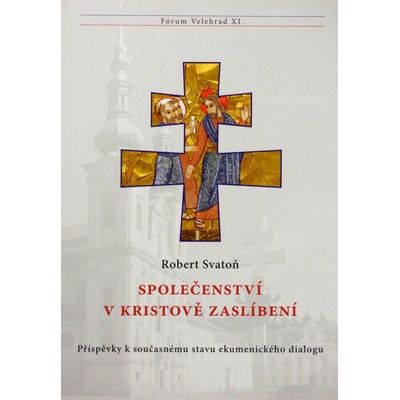 Společenství v Kristově zaslíbení Robert Svatoň CZ