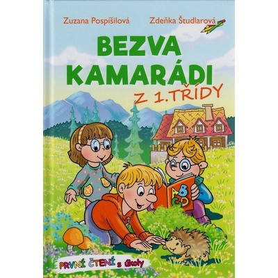 Bezva kamarádi z 1. třídy