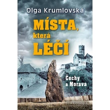 Místa, která léčí - Krumlovská Olga