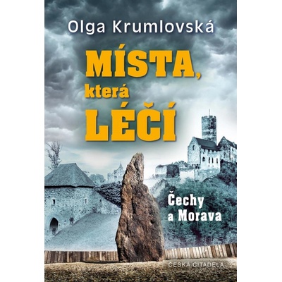 Místa, která léčí - Krumlovská Olga