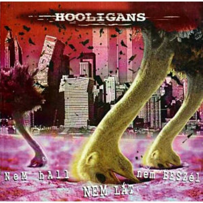 HOOLIGANS: Nem hall, nem lát, nem beszél CD