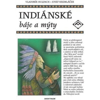 Indiánské báje a mýty