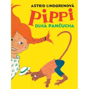 Pippi Dlhá Pančucha | Astrid Lindgrenová (ISBN: 9788055623719)