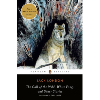 Call of the Wild, White Fang and Other Stories - London, Jack