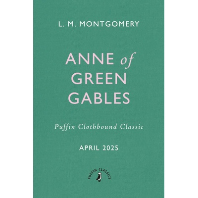 Anne of Green Gables - L. M. Montgomery