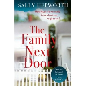 Family Next Door | Sally Hepworth (ISBN: 9781473674233)