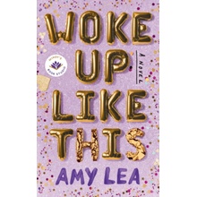 Woke Up Like This Lea AmyPaperback