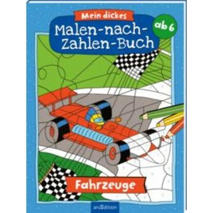 Mein dickes Malen-nach-Zahlen-Buch - Fahrzeuge | Petra Theissen (2023)
