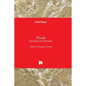 Floods - Hydraulics and Hydrology (ISBN: 9780854667734)