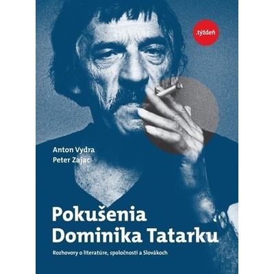 Pokušenia Dominika Tatarku - Anton Vydra; Peter Zajac