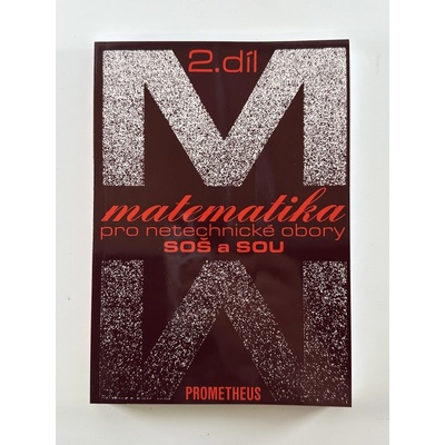 Matematika pro netechnické obory pro SOŠ a SOU - 2.díl - Calda Emil