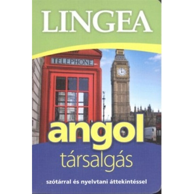 Lingea angol társalgás - Szótárral és nyelvtani áttekintéssel