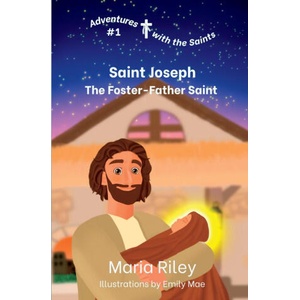 Saint Joseph | Maria Riley, Emily Mae (ISBN: 9781959607007)