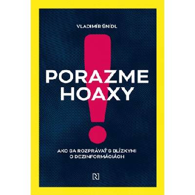 Porazme hoaxy! | Vladimír Šnídl