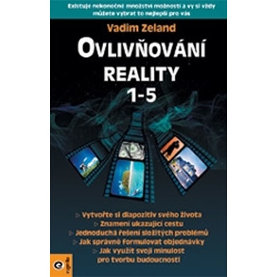 Ovlivňování reality 1-5 - Vadim Zeland