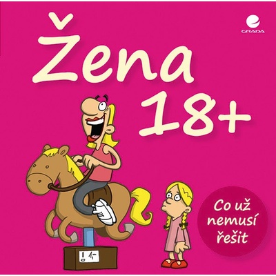 Žena 18+ Co už nemusí řešit - Michael Kernbach - Grada