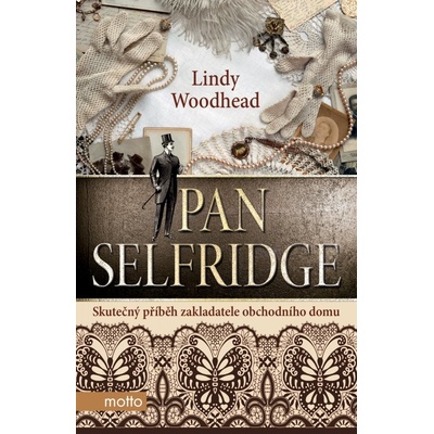 Pan Selfridge - Lindy Woodhead