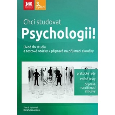 Chci studovat Psychologii! - Tomáš Kohoutek, Dora Salaquardová
