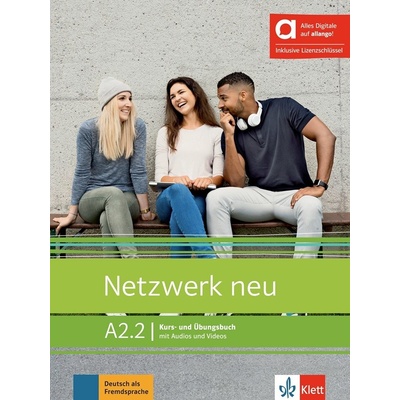 Netzwerk neu A2.2 – Hybride Ausgabe – Kursb./Übungsbuch + MP3/Video allango.net Klett nakladatelství