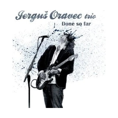 Jerguš Oravec - Done So Far