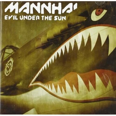 Mannhai - Evil Under The Sun CD