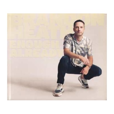 Heath Brandon - Enough Already CD
