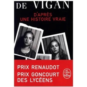 D'après une histoire vraie | Delphine de Vigan (ISBN: 9782253068631)