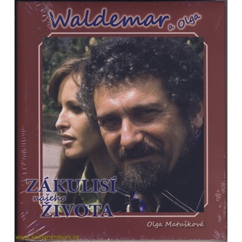 Waldemar a Olga Zákulisí našeho života