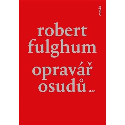 Opravář osudů – Fulghum Robert