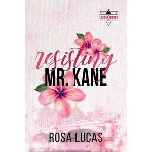 Resisting Mr. Kane (ISBN: 9781964264240)