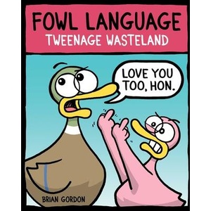Fowl Language: Tweenage Wasteland (ISBN: 9781952126994)