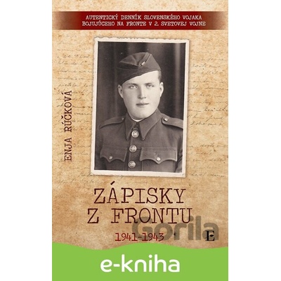 Zápisky z frontu 1941 - 1943 - Enja Rúčková
