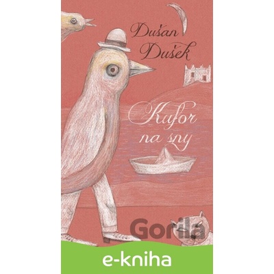 Kufor na sny - Dušan Dušek