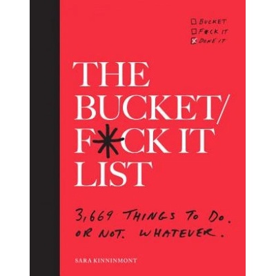 Clarkson Potter Publishers Bucket/F*ck it List | Sara Kinninmont, Jamie Armstrong