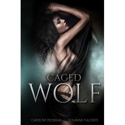 Caged Wolf Peckham CarolinePaperback