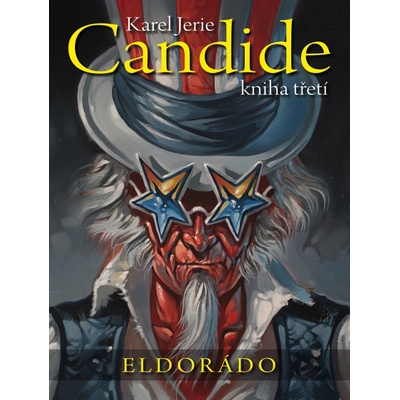 Candide 3 - Eldorádo - Karel Jerie