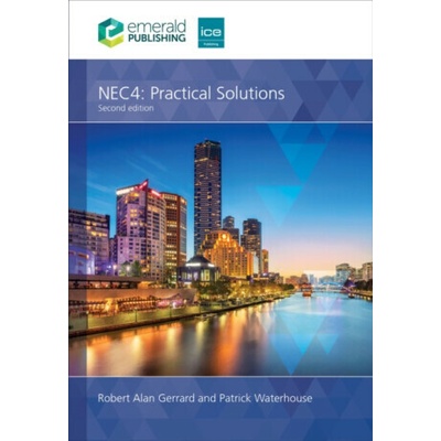 NEC4: Practical Solutions - Patrick Waterhouse, Robert Alan Gerrard
