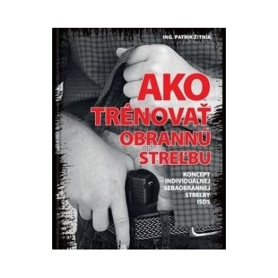 Ako trénovať obrannú streľbu