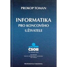 Toman Prokop: Informatika pro koncového uživatele Kniha