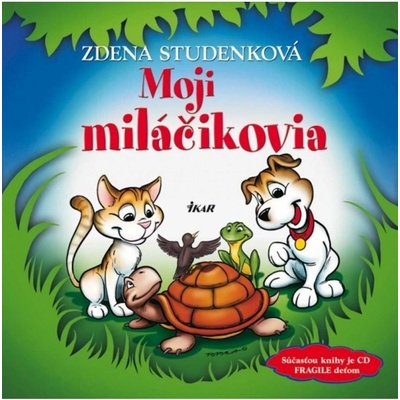 Moji miláčikovia Zdena Studenková
