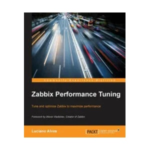 Zabbix Performance Tuning | Luciano Alves (ISBN: 9781783987641)