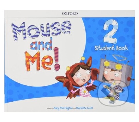Mouse and Me!: Level 2. Student Book Pack