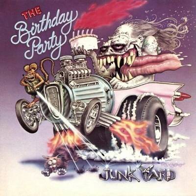 BIRTHDAY PARTY: JUNKYARD LP